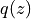 q(z)